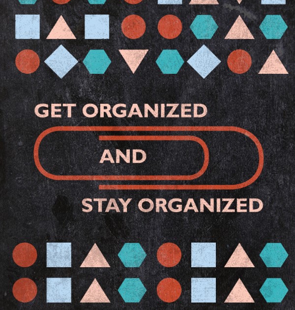 How to Stay Organized 