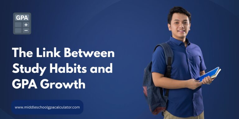 Link Between Study Habits and GPA Growth