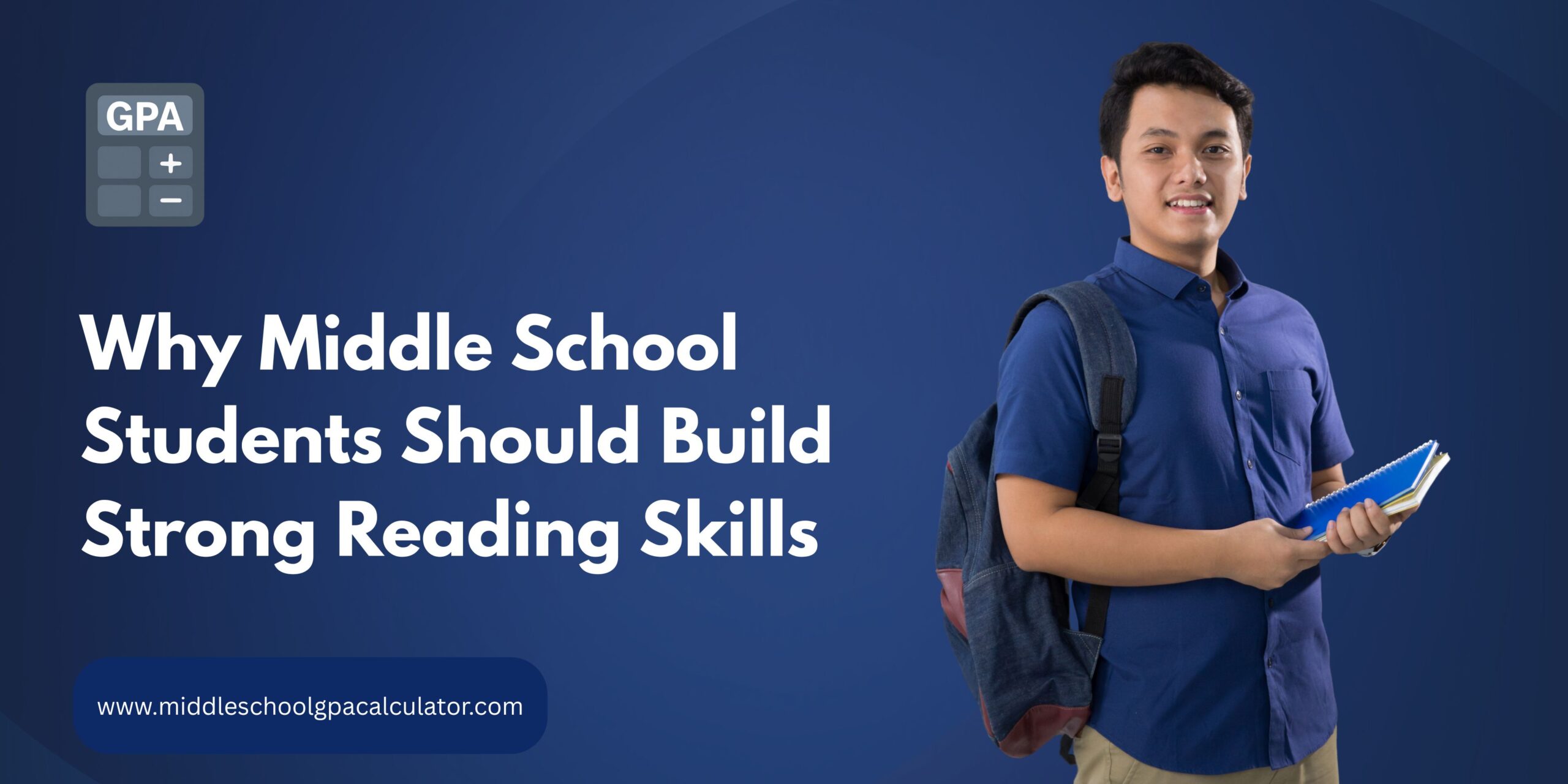 Why Middle School Students Should Build Strong Reading Skills