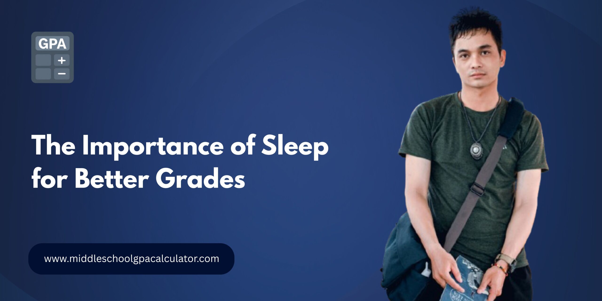 Importance of Sleep for Better Grades